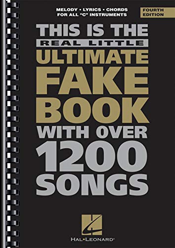 This Is the Real Little Ultimate Fake Book: With over 1200 Songs