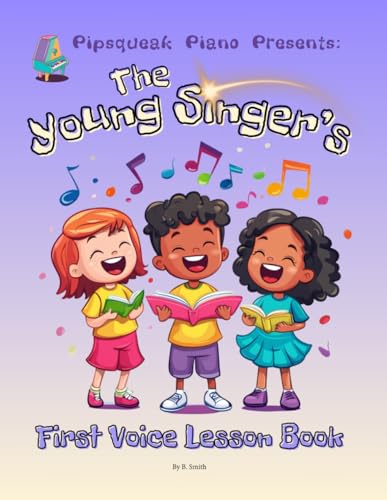 The Young Singer's First Voice Lesson Book