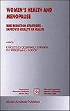 Women’s Health and Menopause: Risk Reduction Strategies ― Improved Quality of Health (Medical Science Symposia Series, 13)