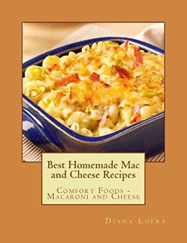 Best Homemade Mac and Cheese Recipes: Comfort F... 0692563938 Book Cover