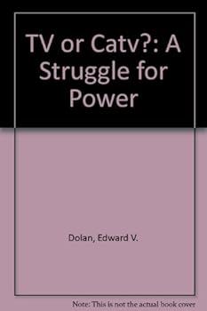 Hardcover TV or Catv?: A Struggle for Power Book