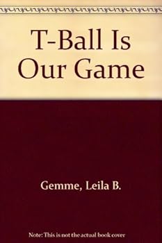 Hardcover T-Ball is Our Game Book