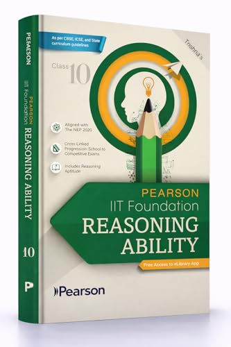 Image of Pearson 2026 IIT Foundation Reasoning Ability class 10|as per National Education Policy (NEP) 2020|Critical Thinking,Logical Reasoning | Includes Reasoning aptitude