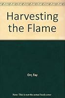 Harvesting the Flame 0919091881 Book Cover