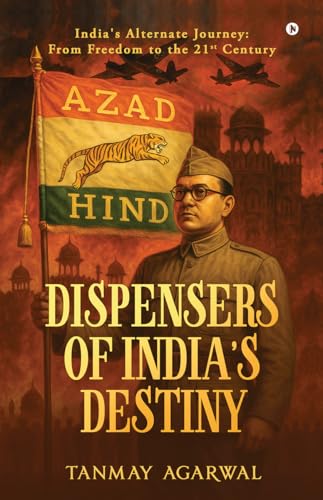 Dispensers of India’s Destiny