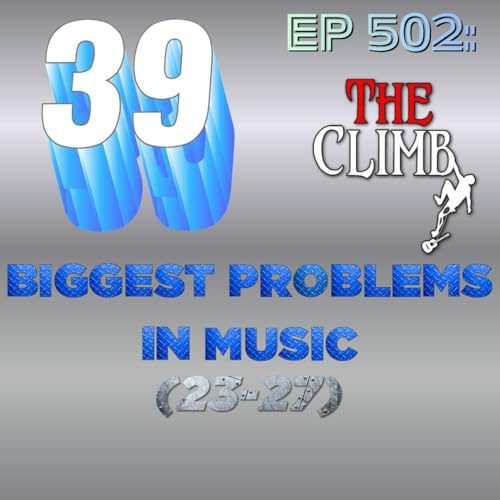 EP 502: The 39 Biggest Problems In Music (23-27)