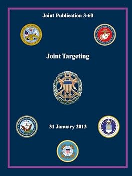 Hardcover JP 3-60 Joint Targeting - Jan. 2013 Book