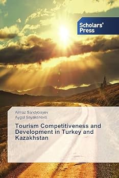 Paperback Tourism Competitiveness and Development in Turkey and Kazakhstan Book