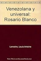 Venezolana Y Universal: Rosario Blanco (Spanish Edition) 8460434427 Book Cover