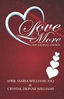 Love More: The Journal Edition 1737859556 Book Cover