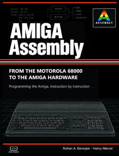Amiga Assembly: 68000 Code, the Copper...