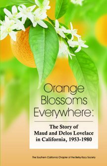 Orange Blossoms Everywhere: The Story of Maud and Delos Lovelace, 1953-1980