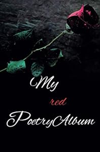 Poetry album blank and friendship book to fill in and stick photos: RED - Love and Power (Meine Poesiealben)