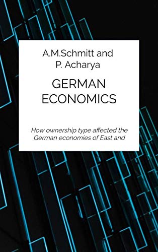 German Economics: How ownership type affected the German economies of East and West