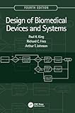 Design of Biomedical Devices and Systems, 4th edition
