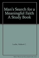 Man's Search for a Meaningful Faith A Study Book B00AY2AQKI Book Cover