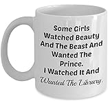 Vitazi Kitchenware Novelty Gifts - Bookworm Mug (White) Some Girls Watched Beauty And The Beast.Wanted The Library Ceramic Coffee Cup - Gift for Book Lovers, Readers, Book Nerds (11oz)