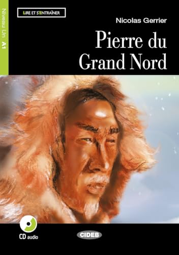 9788853007247 LE.PIERRE DU GRAND NORD+CD: A1-niveau ERK