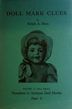 Paperback Doll Mark Clues Volume 4: Numbers in Antique Doll Marks Part C-Signed Book