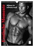 Erotische Momente. Männer in schwarz-weiß (Wandkalender 2023 DIN A4 hoch), Calvendo Monatskalender