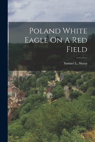 Poland White Eagle On A Red Field