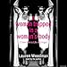 A Woman Trapped In A Woman's Body: (Tales From A Life Of Cringe)