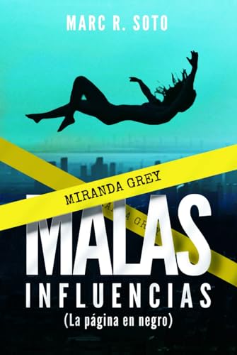 MALAS INFLUENCIAS: Colección Thriller y Novela Negra (Serie Miranda Grey)