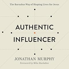 Authentic Influencer Audiolibro Por Jonathan Murphy, Mike Huckabee - introduction arte de portada