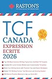 TCF Canada Expression Ecrite: Top 100 TCF Writing Topics You Must Know to Score B2+ on TCF Exam (Expert Answers Included) (TCF Canada Practice Books: Score B2+) (French Edition)
