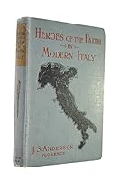 Heroes of the Faith in Modern Italy B000Z2ST2Y Book Cover