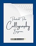 Pointed Pen Calligraphy Beginner: Hand Lettering For Relaxation an Inspirational Workbook, Books On...