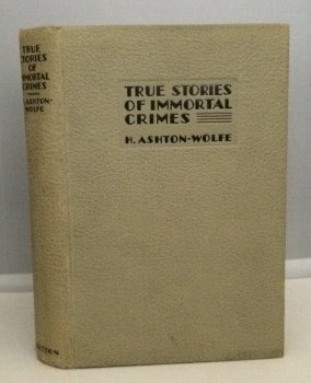 Hardcover True stories of immortal crimes: Tales of terror Book