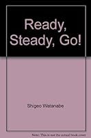 Ready, Steady, Go! 0399210385 Book Cover
