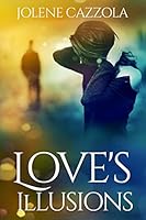 Love's Illusions 151914802X Book Cover