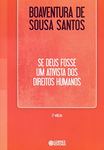 Se Deus fosse um ativista dos direitos humanos