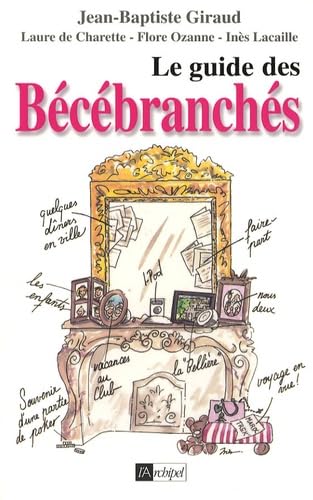 Le guide des Bécébranchés