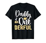 Mens Daddy of Mr Onederful 1st Birthday First One-Derful Matching T-Shirt