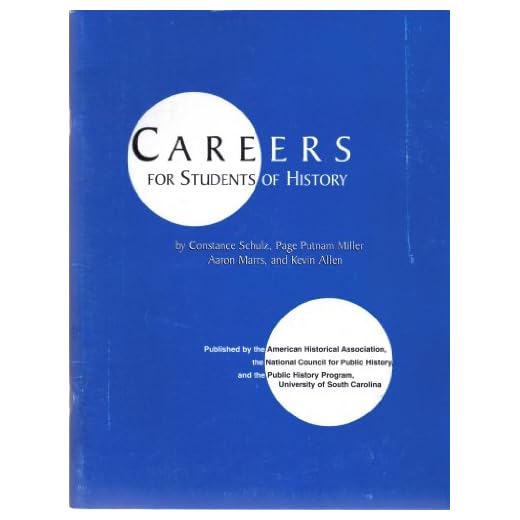 Careers for Students of History (Students and Professional Concerns)