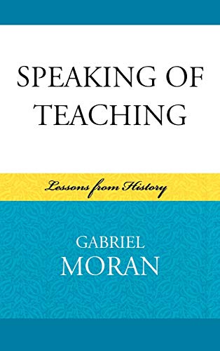 Speaking of Teaching: Lessons from History