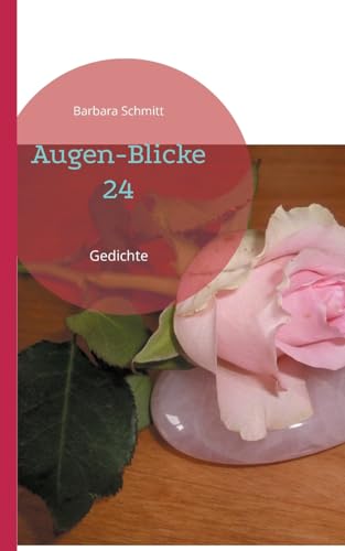 Augen-Blicke 24: Gedichte (German Edition)