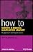 How to Survive a Medical Malpractice Lawsuit: The Physician's Roadmap for Success