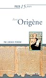  Prier 15 jours avec Origène