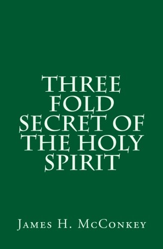 Three Fold Secret of the Holy Spirit