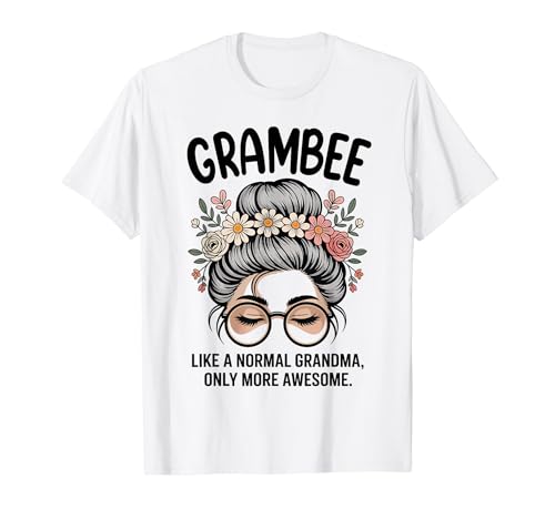 GRAMBEE Like A Normal Grandma Only More Awesome Messy Buns T�V���c