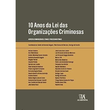 Capa do livro 10 Anos da lei das Organizações Criminosas: Aspectos Criminológicos, Penais e Processuais Penais