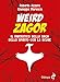 Weird Zagor. Il Fantastico Nella Saga Dello Spirito Con La Scure - 3