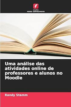 Paperback Uma análise das atividades online de professores e alunos no Moodle [Portuguese] Book