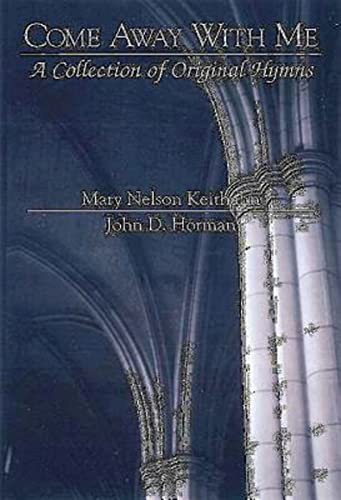 Come Away with Me: A Collection of Original Hymns