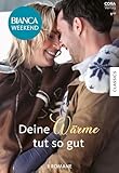 sherryl woods chesapeake shores book list  Bianca Weekend Band 29: Deine Wärme tut so gut