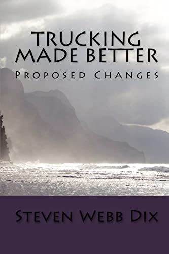 Trucking Made Better: Proposed Changes